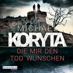 Die mir den Tod wünschen - Michael Koryta, Uve Teschner, Deutschland Random House Audio