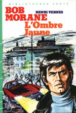 L'Ombre Jaune (Bob Morane #35) - Henri Vernes, Coria, William Vance