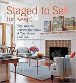 Staged to Sell (Or Keep) - Jean Nayar, PointClickHome Staff