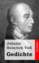 Gedichte - Johann Heinrich Voß