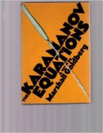 The Karamanov Equations; A Novel - Marshall Goldberg