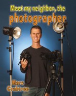 Meet My Neighbor, the Photographer - Marc Crabtree