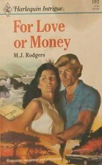 For Love Or Money - M.J. Rodgers