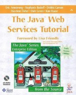 The Java Web Services Tutorial - Eric Armstrong, Maydene Fisher, Kim Haase, Dale Green, Debbie Carson