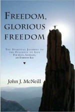 Freedom, Glorious Freedom - John McNeill