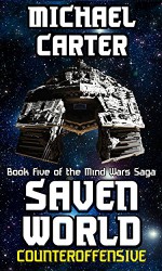 Counteroffensive: A Saven World Adventure (Mind Wars Saga Book 5) - Michael Carter