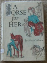 A Horse for Her - Mary Oldham, Robert Hodgson