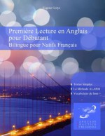 Première Lecture en Anglais pour Débutant (French Edition) - Eugene Gotye, Vadim Zubakhin