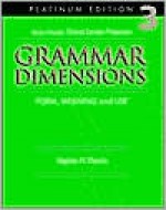 Grammar Dimensions 3, Platinum Edition (with Heinle's Brief Writer's Handbook) - Victoria Badalamenti, Carolyn Stanchina