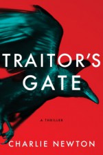 Traitor's Gate - Charlie Newton