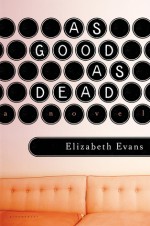 As Good as Dead - Elizabeth Evans