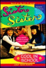 Cool in School (Sister, Sister, #1) - Janet Quin-Harkin