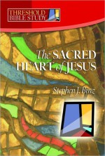 Sacred Heart of Jesus - Stephen J. Binz