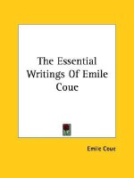 The Essential Writings of Emile Coue - Emile Coue