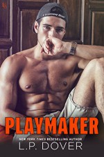 Playmaker: A Breakaway Novel - L.P. Dover