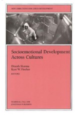 Socioemotional Development Across Cultures: New Directions for Child and Adolescent Development, Number 81 - Kurt W. Fischer