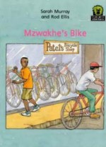 Jaws Starters, Level 3: Mzwakhe's Bike (Junior African Writers) - Sarah Murray, Rod Ellis