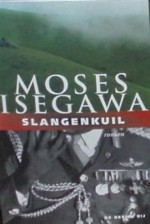 Slangenkuil - Moses Isegawa, Rien Verhoef