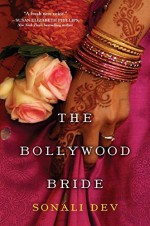 The Bollywood Bride by Sonali Dev (2015-09-29) - Sonali Dev