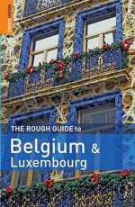 The Rough Guide to Belgium & Luxembourg - Phil Lee