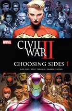 Civil War II: Choosing Sides (2016) #1 (of 6) - Declan Shalvey, Brandon Easton, Chad Bowers, Chris Sims, Declan Shalvey, Paul Davidson, Leonardo Romero, Jim Cheung