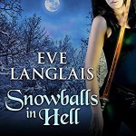 Snowballs in Hell: Princess of Hell Series, Book 2 - Tantor Audio, Eve Langlais, Rebecca Estrella