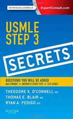 USMLE Step 3 Secrets, 1e - Theodore X. O'Connell MD, Thomas E. Blair MD, Ryan A. Pedigo MD