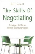 The Skills of Negotiating - Bill Scott