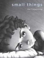 Small Things - Mel Tregonning