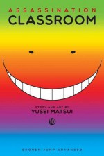 Assassination Classroom, Vol. 10 - Yusei Matsui