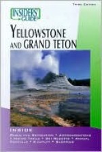 Insiders' Guide to Yellowstone and Grand Teton - Brian Hurlbut, Seabring Davis