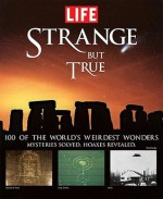 Strange But True - Life Books