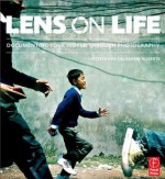 Lens on Life: Documenting Your World Through Photography - Stephanie Roberts