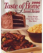 2006 Taste of Homes Annual Recipes - Taste of Homes, Jean Steiner, Dan Roberts, and Jim Wieland Rob Hagen