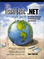 The Visual Basic. Net Style Guide - Tim Patrick