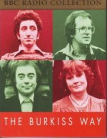 The Burkiss Way (BBC Radio Collection) - David Renwick