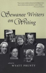 Sewanee Writers on Writing - Wyatt Prunty