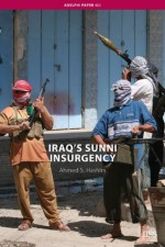 Iraq?s Sunni Insurgency (Adelphi series) - Ahmed S. Hashim