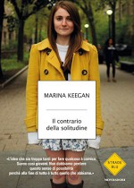 Il contrario della solitudine - Marina Keegan, Manuela Faimali