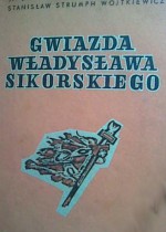 Gwiazda Władysława Sikorskiego - Stanisław Strumph Wojtkiewicz