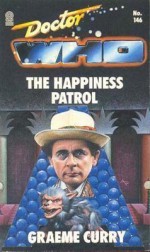 Doctor Who #146: Happiness Patrol - Graeme Curry