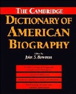 The Cambridge Dictionary Of American Biography - John Stewart Bowman