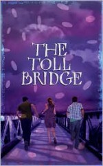 The Toll Bridge - Aidan Chambers