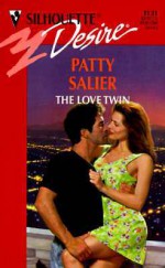 Love Twin (Harlequin Silhouette Desire, No 1121) - Patty Salier