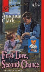 First Love, Second Chance - Amanda Clark