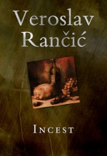 Incest - Veroslav Rančić, Tea Jovanović