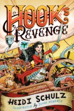 Hook's Revenge - Heidi Schulz, John Hendrix