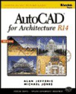 AutoCAD for Architecture R14 - Alan Jefferis