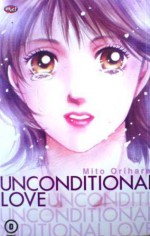 Unconditional Love - Mito Orihara, Ine Martiana K.