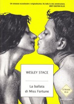 La ballata di Miss Fortune - Wesley Stace, K. Bagnoli, M. Bartocci